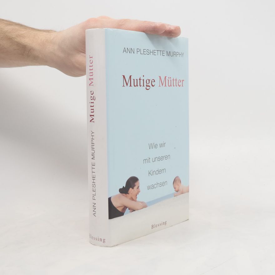 Ann Pleshette Murphy Mutige Mütter