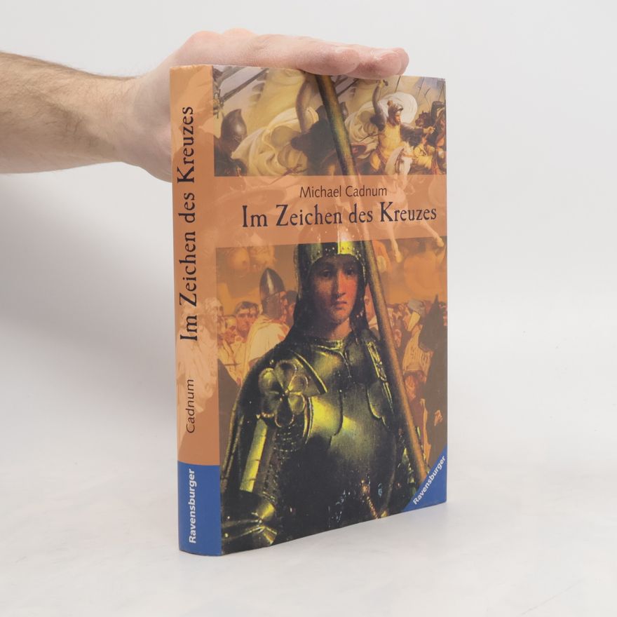 Michael Cadnum Im Zeichen des Kreuzes