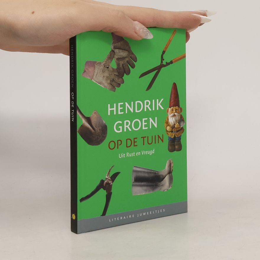 Hendrik Groen Op de tuin