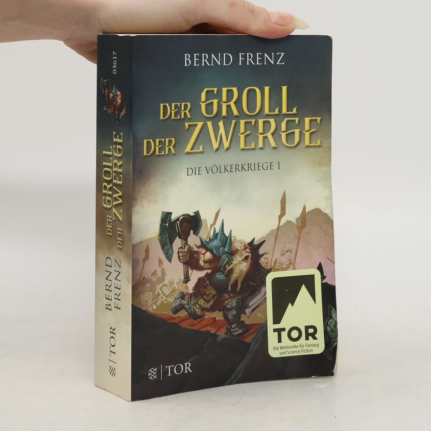 Bernd Frenz Der Groll der Zwerge