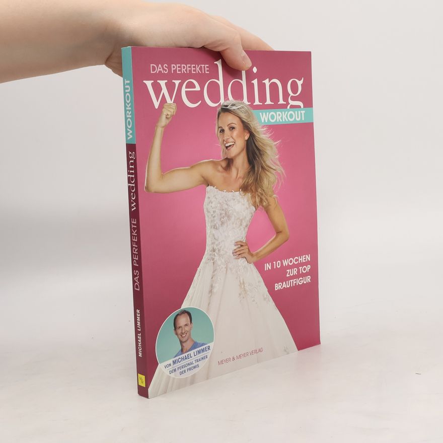 Michael Limmer Das perfekte Wedding Workout