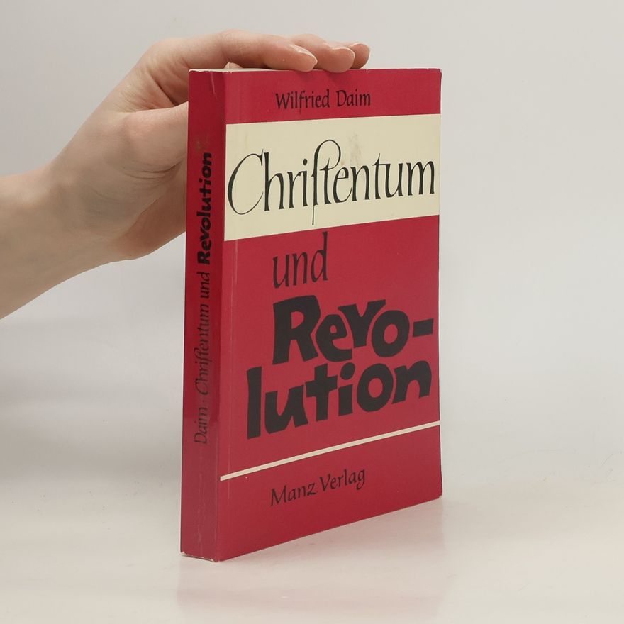 Wilfried Daim Christentum und Revolution