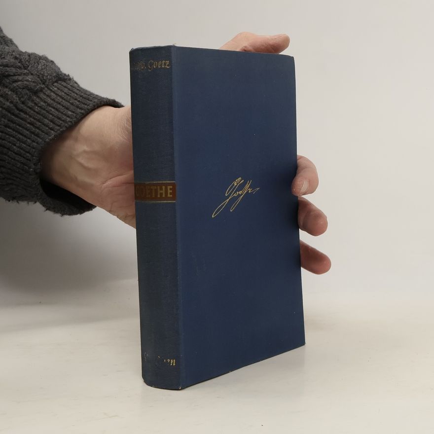 Wolfgang Goetz Goethe. Mein Leben in Selbstzeugnissen, Briefen und Berichten