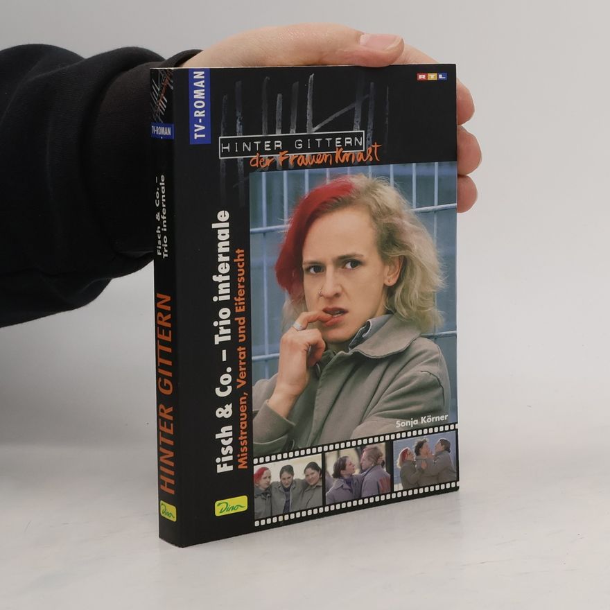 Sonja Körner Hinter Gittern - 36: Fisch & Co. - Trio infernale