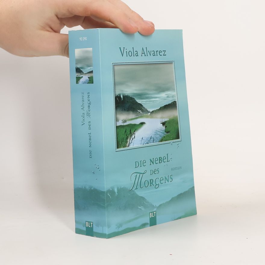 Viola Alvarez Die Nebel des Morgens