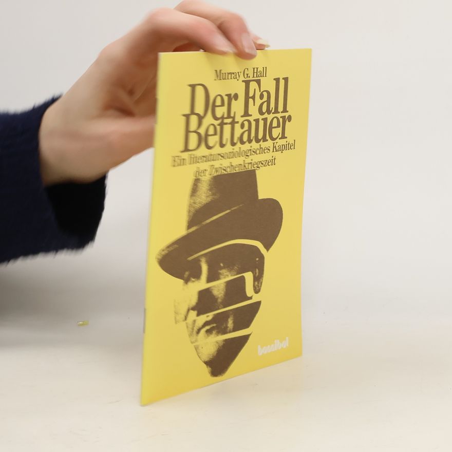 Murray G. Hall Der Fall Bettauer