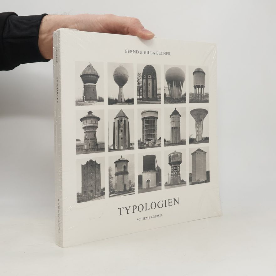 Bernd Becher Typologien. Industrieller bauten