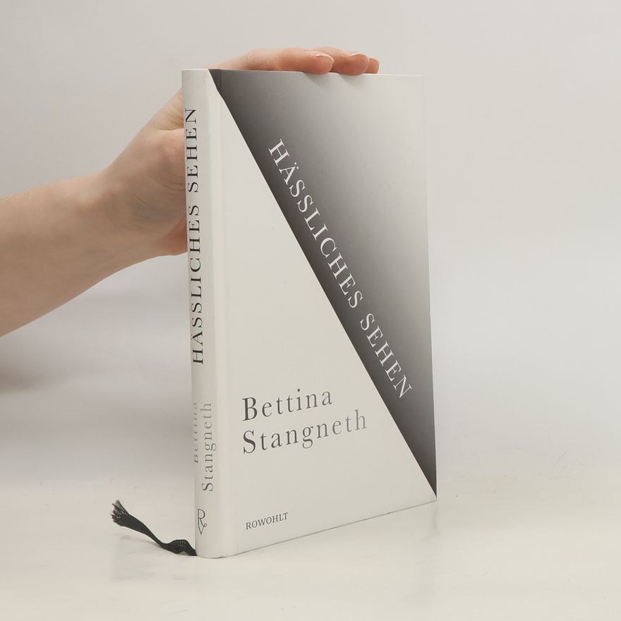 Bettina Stangneth Hässliches Sehen
