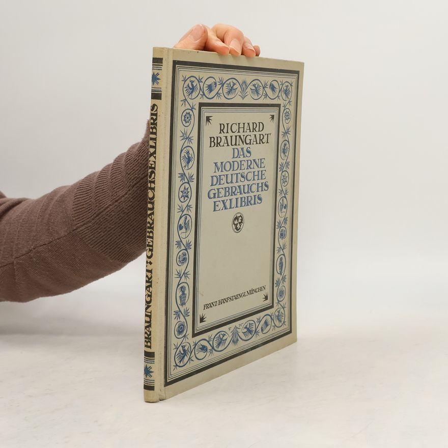 Richard Braungart Das moderne deutsche Gebrauchs-Exlibris
