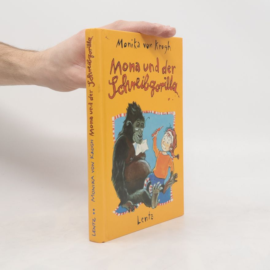 Monika von Krogh Mona und der Schreibgorilla