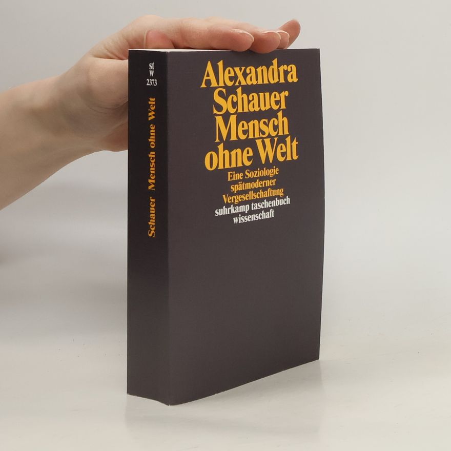 Alexandra Schauer Mensch ohne Welt