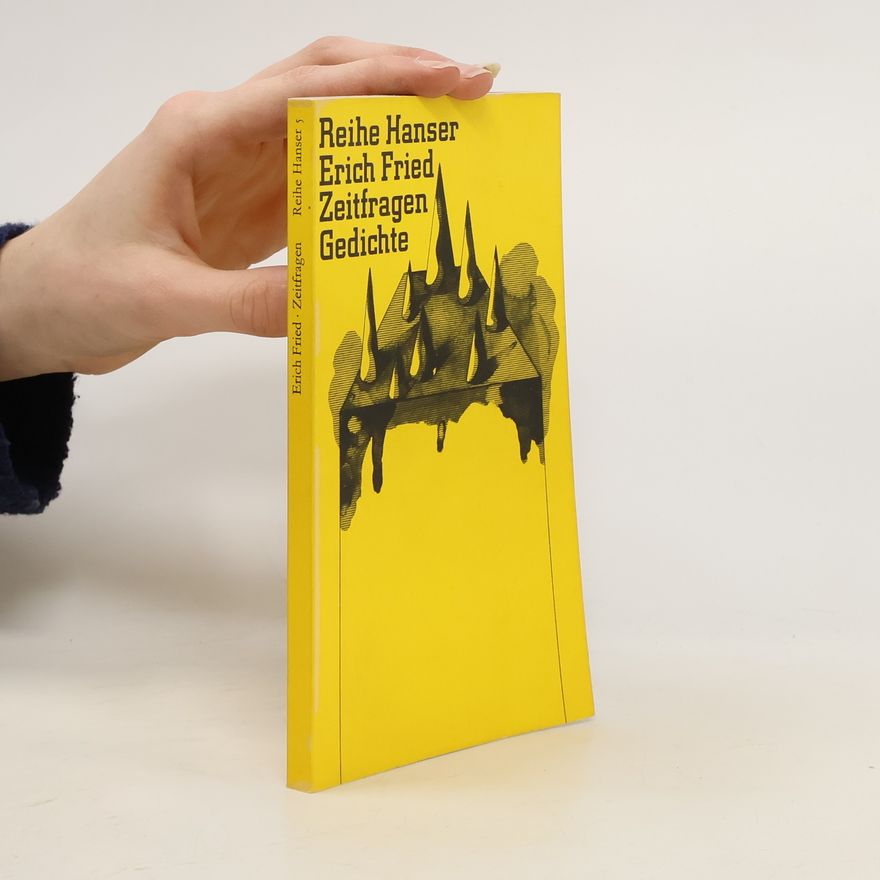 Erich Fried Zeitfragen. Gedichte