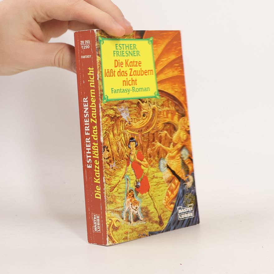 Esther Friesner Die Katze läßt das Zaubern nicht. Fantasy