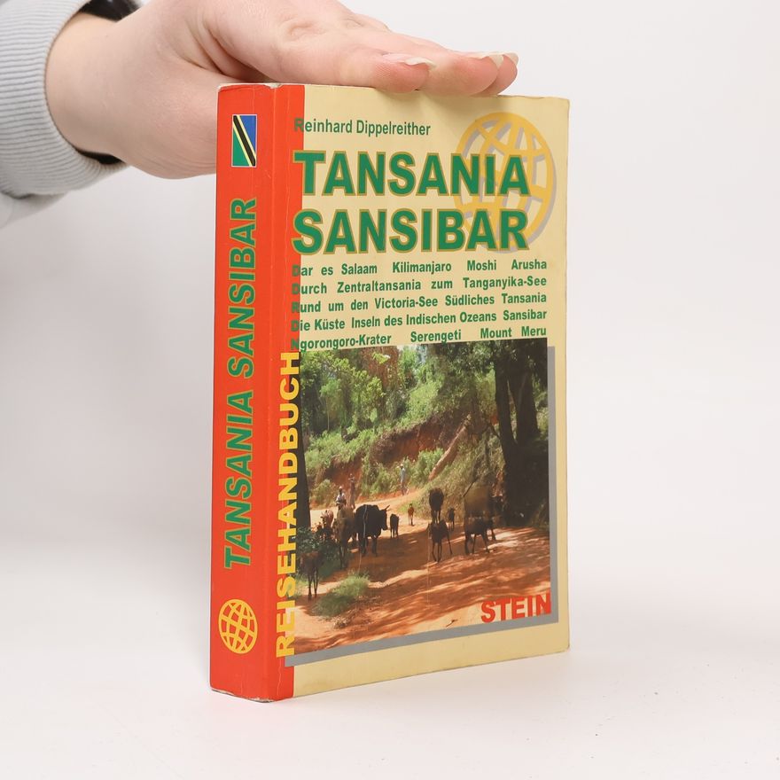 Reinhard Dippelreither Tansania, Sansibar. Reisehandbuch