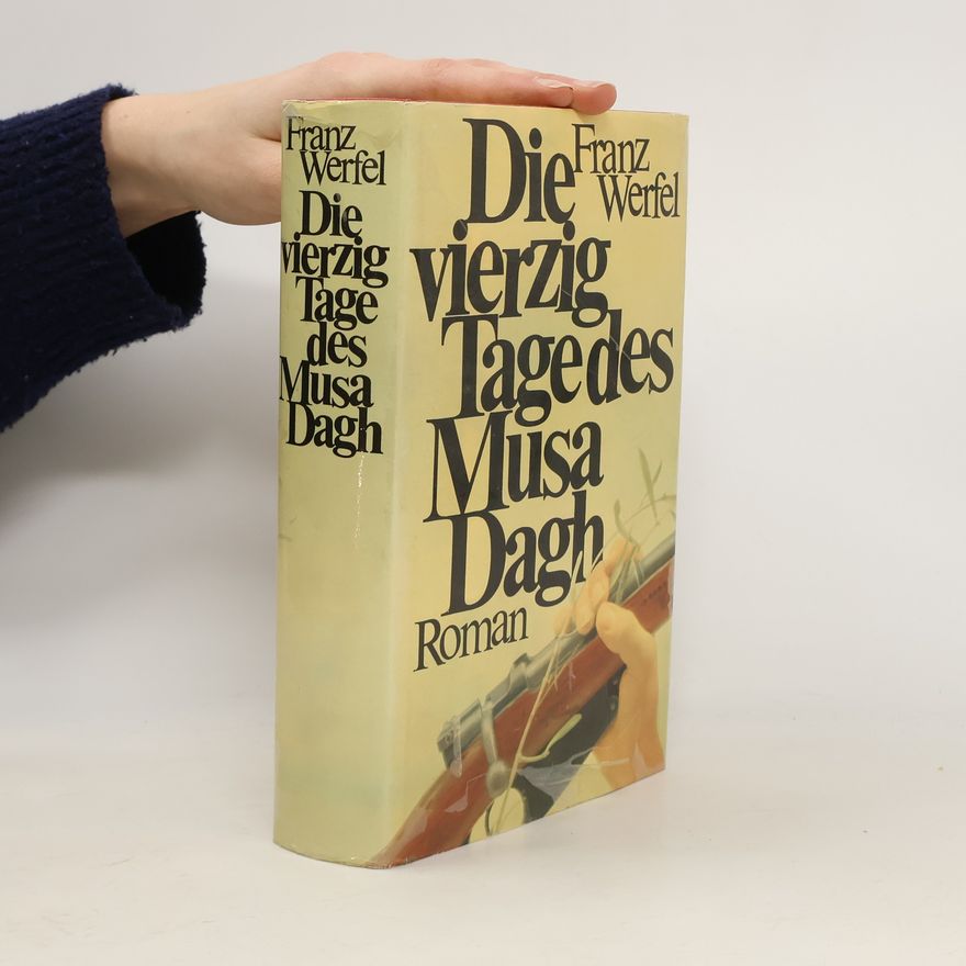 Franz Werfel Die vierzig Tage des Musa Dagh