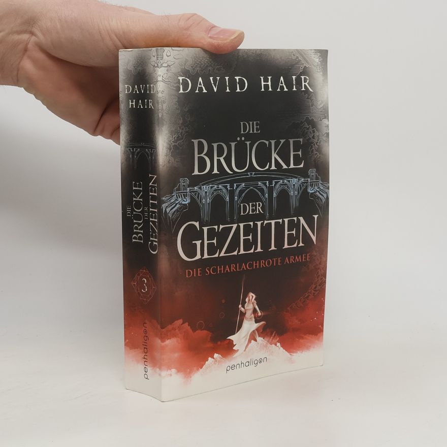 David Hair Die Brücke der Gezeiten - Die scharlachrote Armee