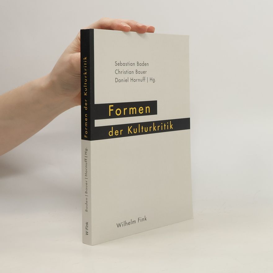 Hans-Christian Bauer Formen der Kulturkritik