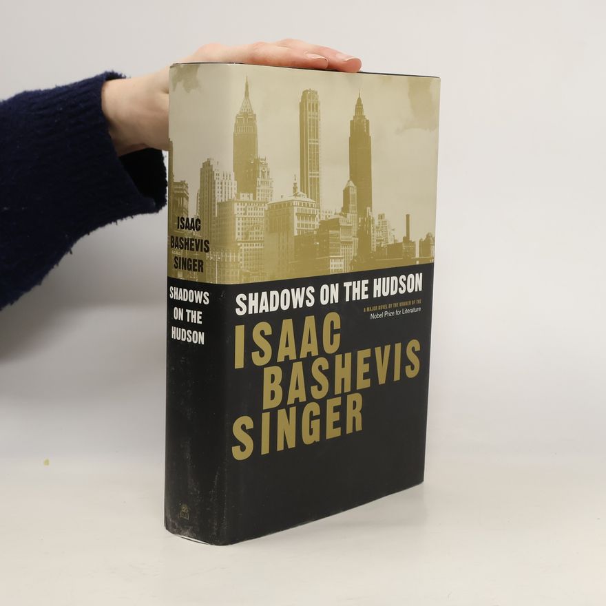 Isaac Bashevis Singer Shadows on the Hudson