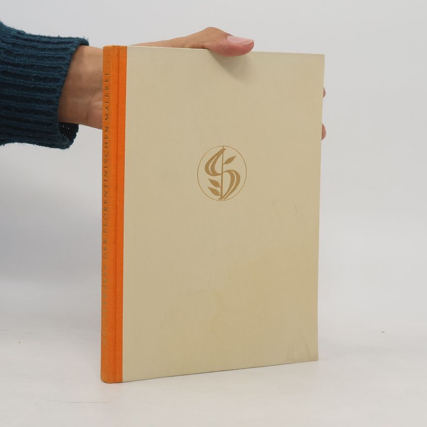Various authors Meisterwerke der florentinischen Malerei