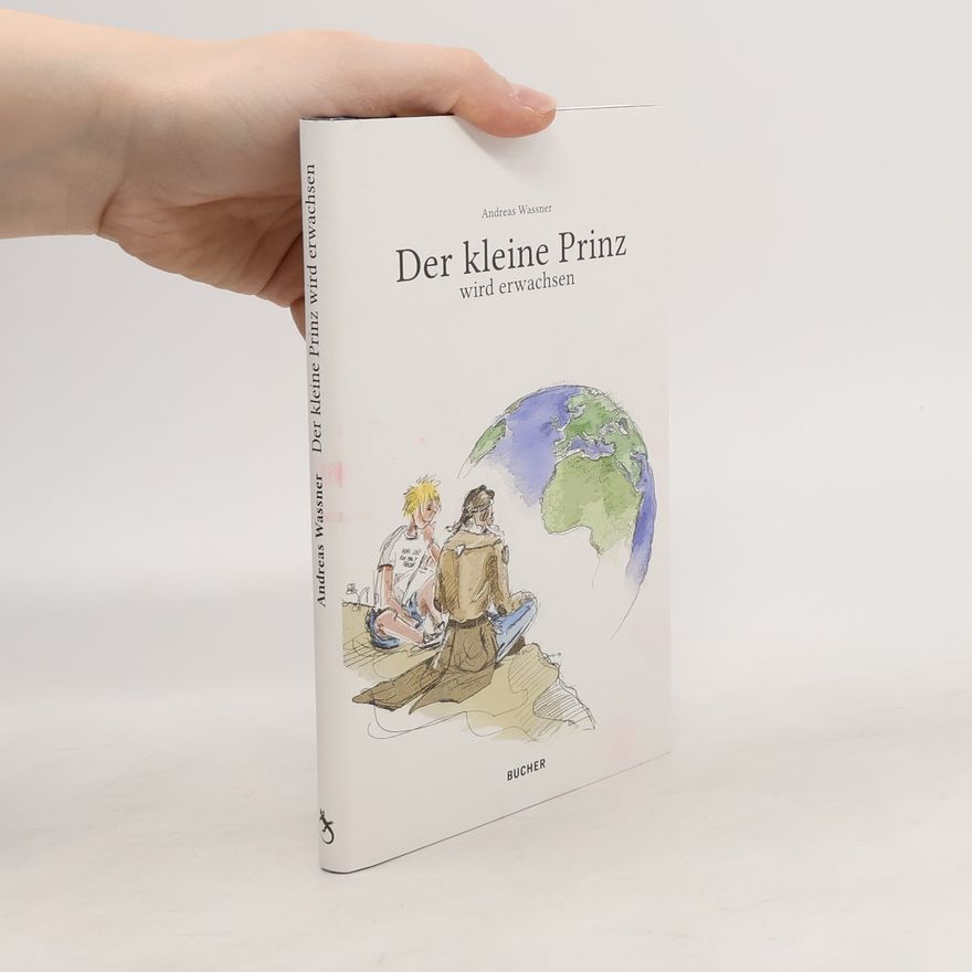 Andreas Wassner Der kleine Prinz wird erwachsen