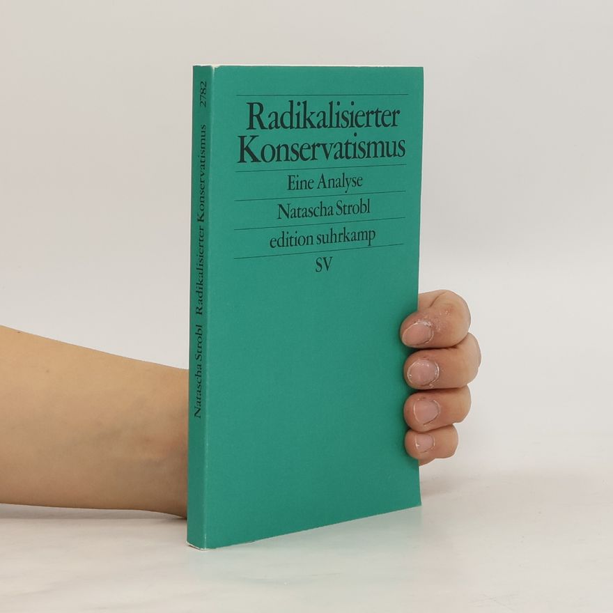 Natascha Strobl Radikalisierter Konservatismus