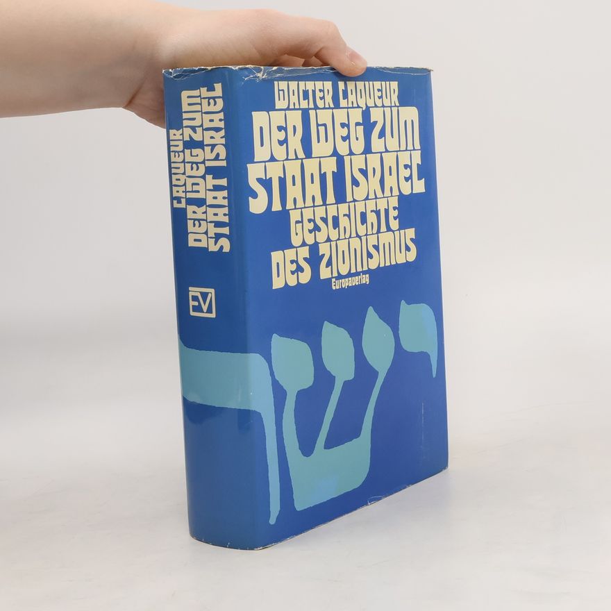 Walter Laqueur Der Weg zum Staat Israel