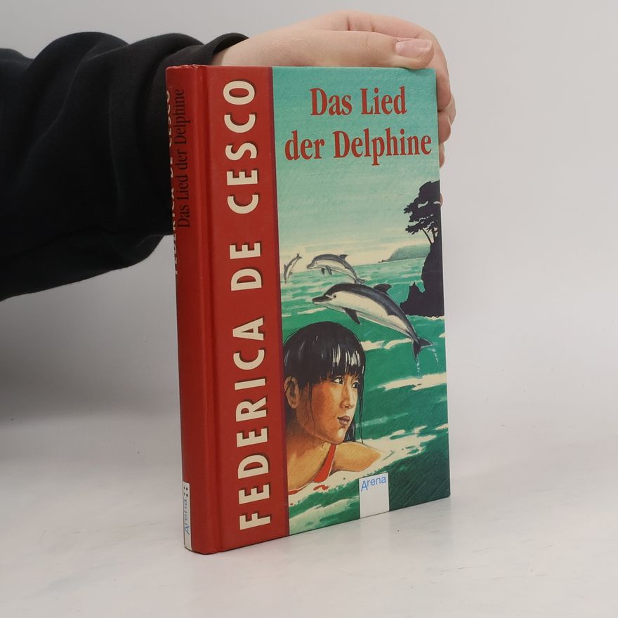 Federica de Cesco Das Lied der Delphine