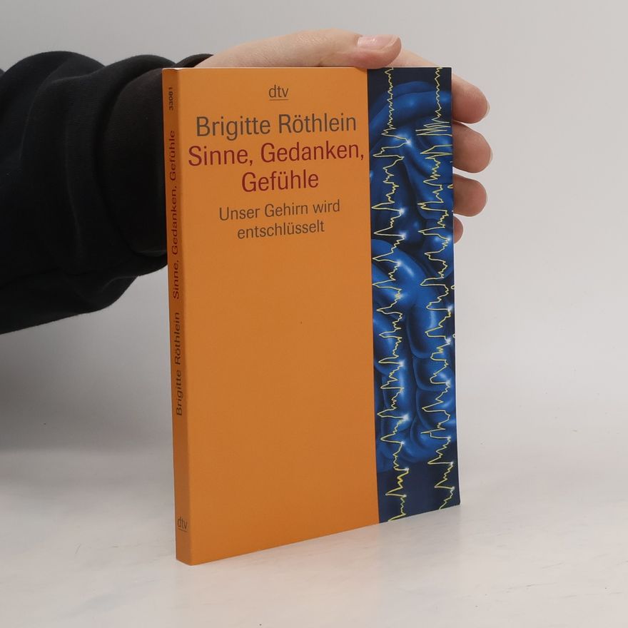 Brigitte Röthlein Sinne, Gedanken, Gefühle