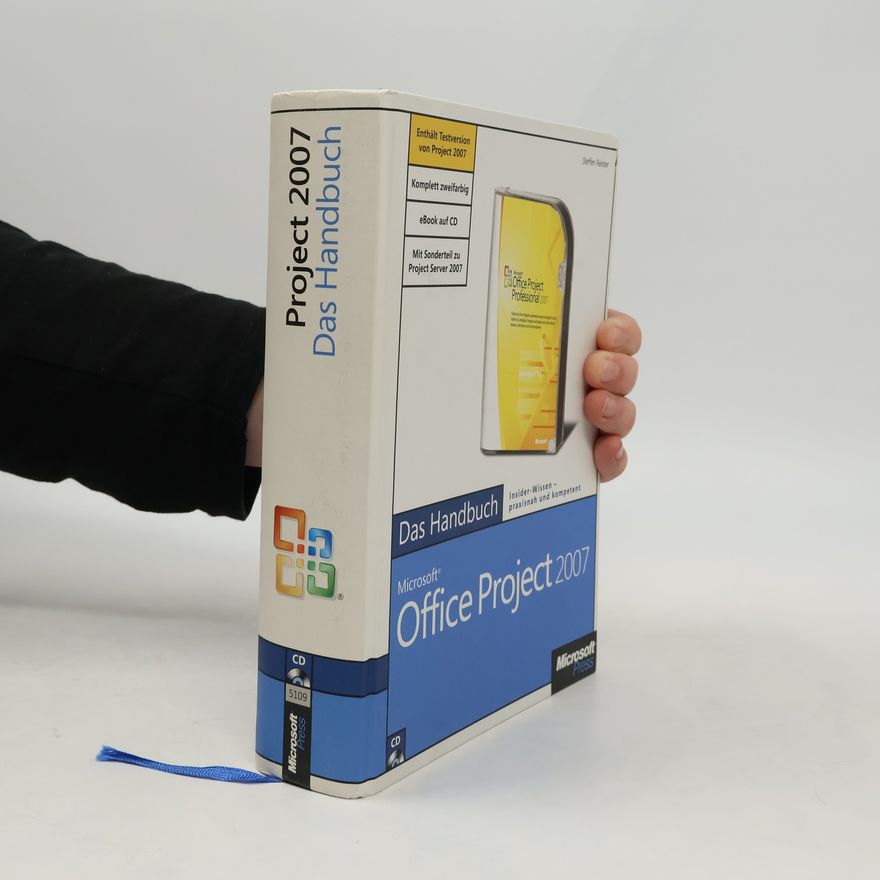 Steffen Reister Microsoft Office Project 2007 - Das Handbuch