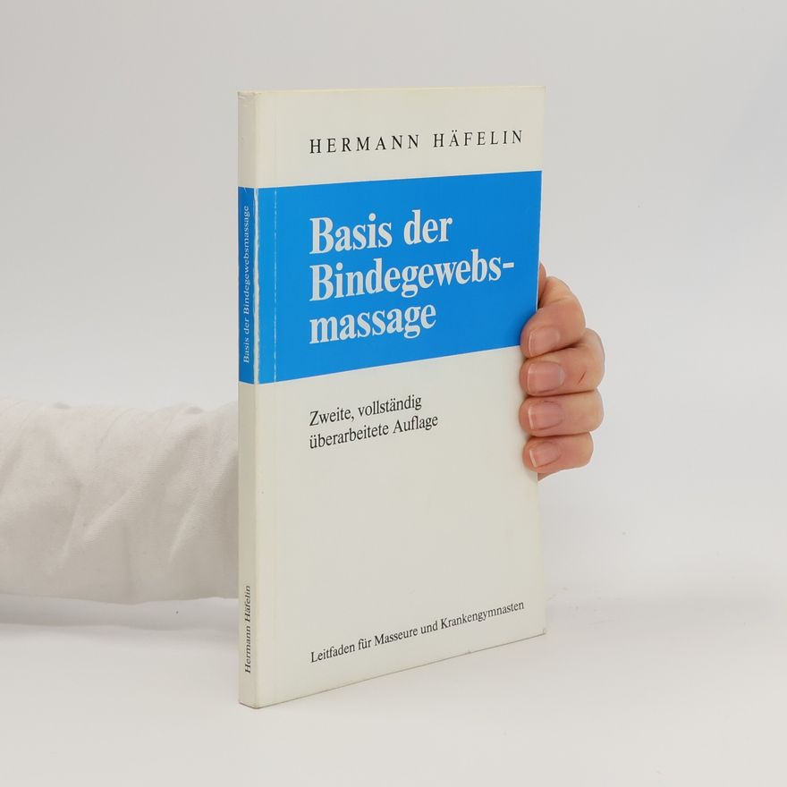 Hermann Häfelin Basis der Bindegewebsmassage