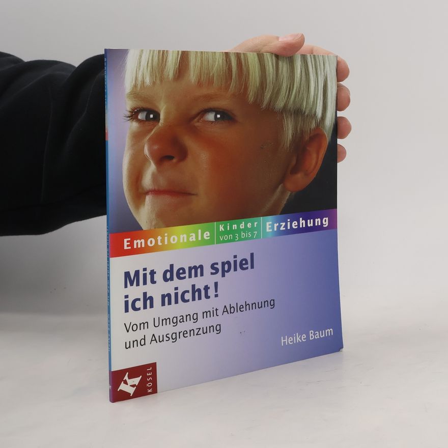 Heike Baum Mit dem spiel ich nicht!