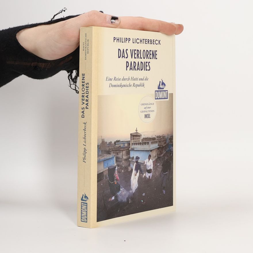 Philipp Lichterbeck Das verlorene Paradies