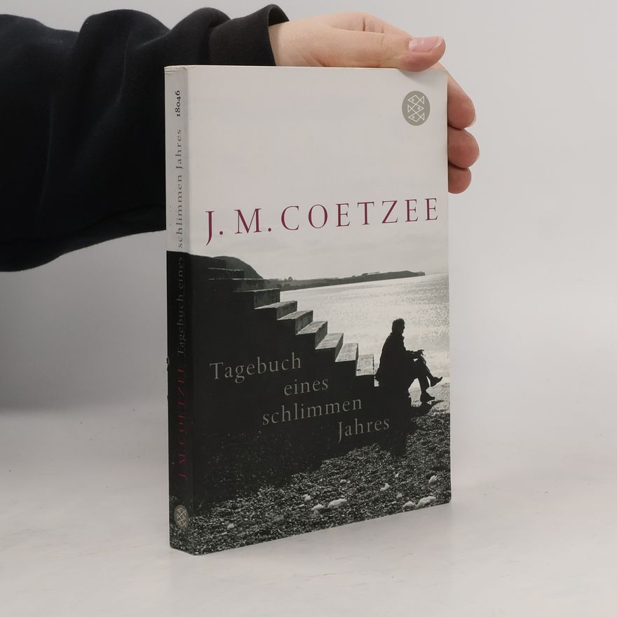 J. M. Coetzee Tagebuch eines schlimmen Jahres