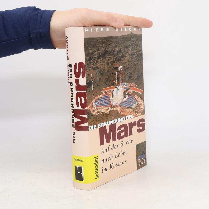 Piers Bizony Die Erkundung des Mars