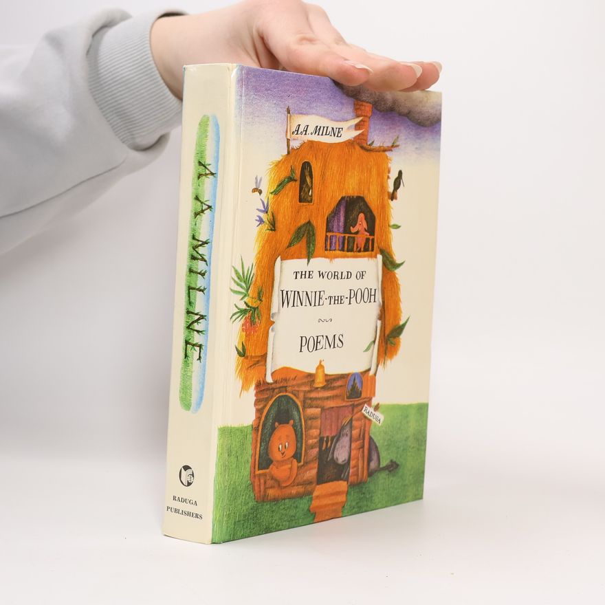 Alan Alexander Milne The World of Winnie the Pooh. Poems