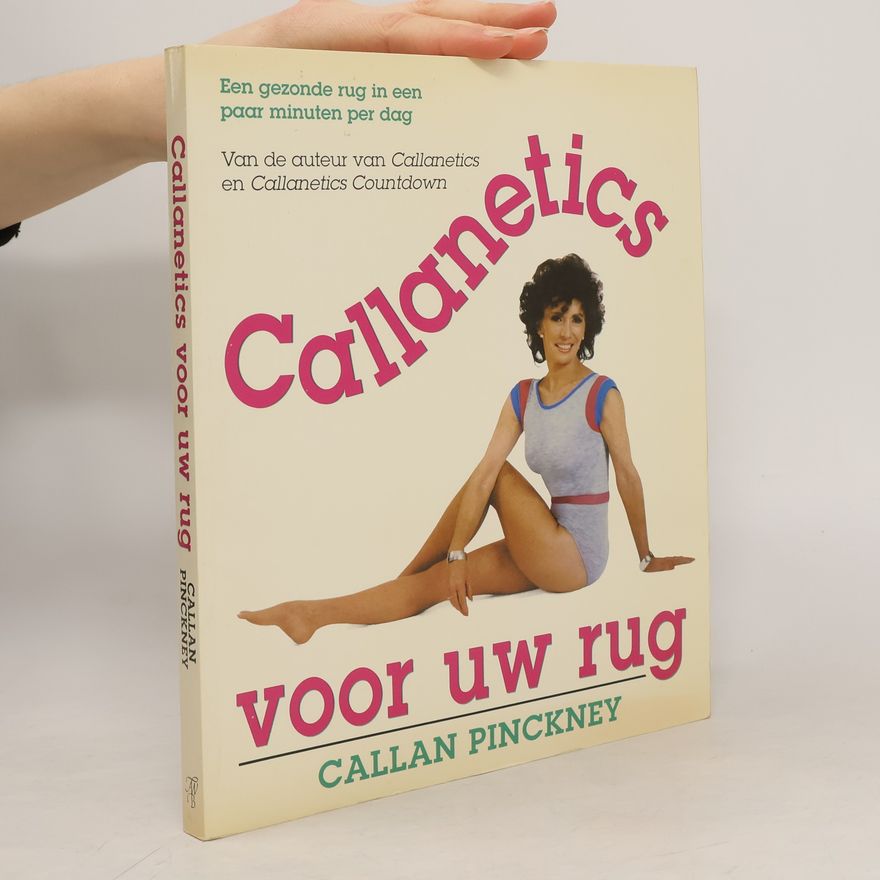 Callan Pinckney Callanetics Voor Uw Rug