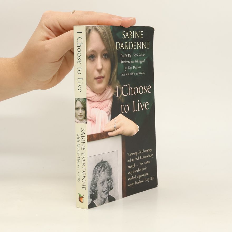 Sabine Dardenne I Choose to Live