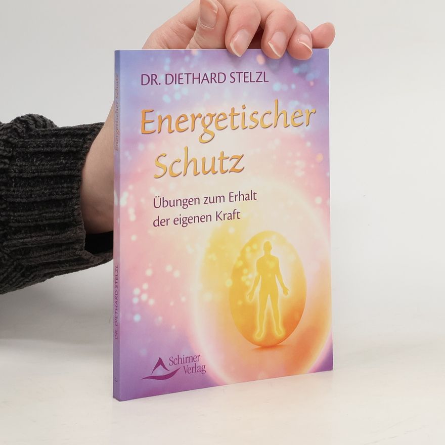 Diethard Stelzl Energetischer Schutz
