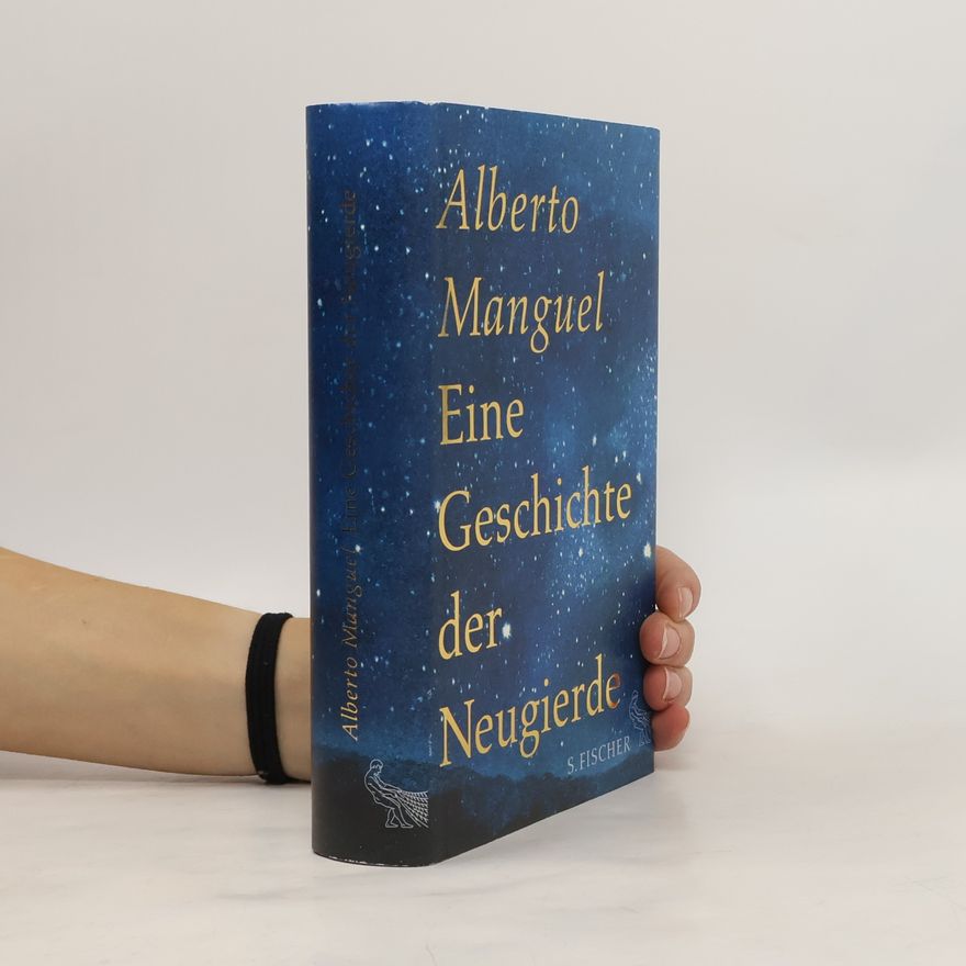 Alberto Manguel Eine Geschichte der Neugierde