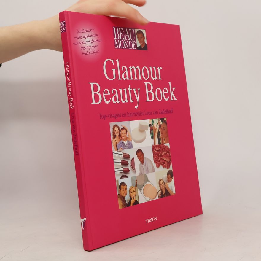 Leco van Zadelhoff Beau Monde Glamour beauty boek