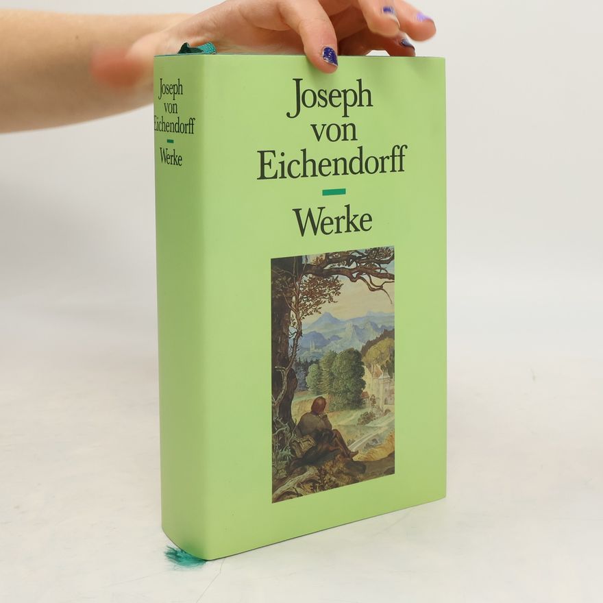 Joseph von Eichendorff Werke