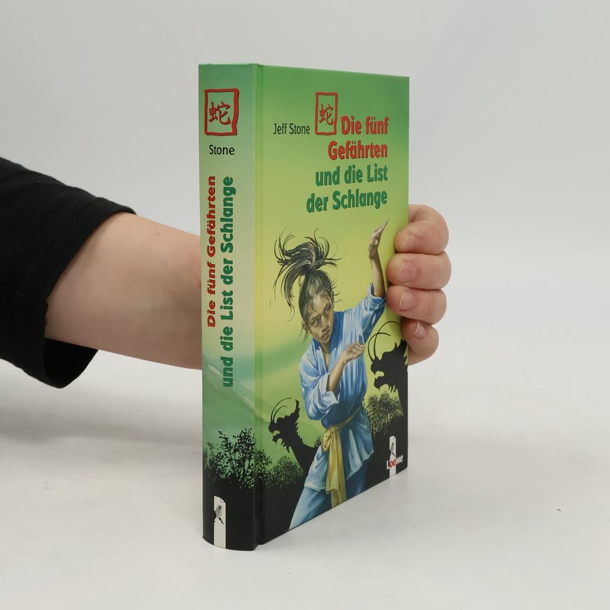 Jeff Stone Die fünf Gefährten und die List der Schlange