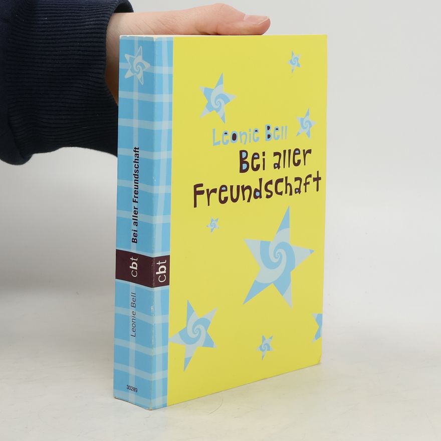 Leonie Bell Bei aller Freundschaft