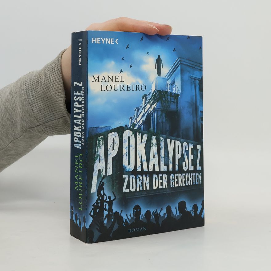 Manel Loureiro Apokalypse Z – der Zorn der Gerechten