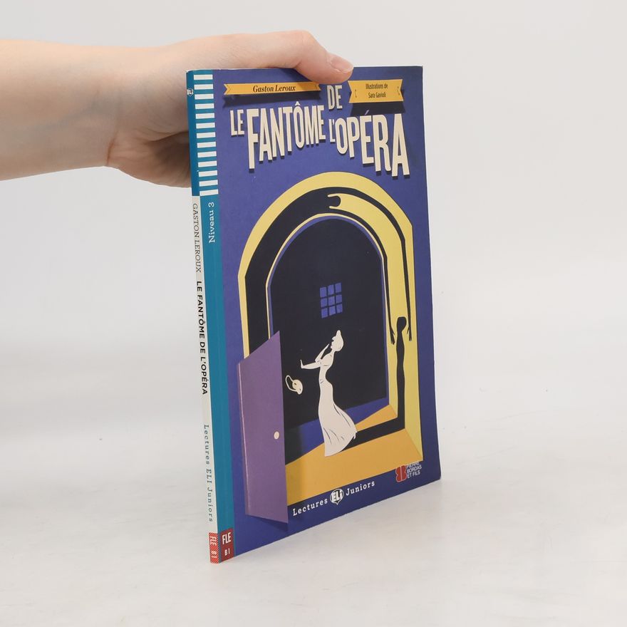Gaston Leroux Le Fantôme de l'Opéra