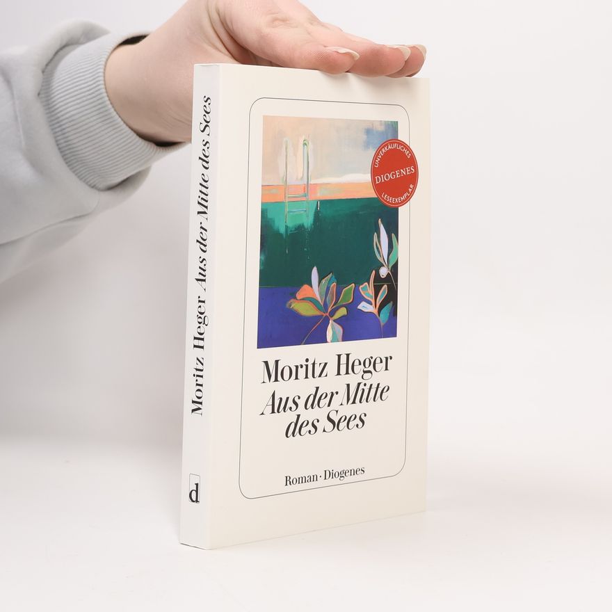 Moritz Heger Aus der Mitte des Sees