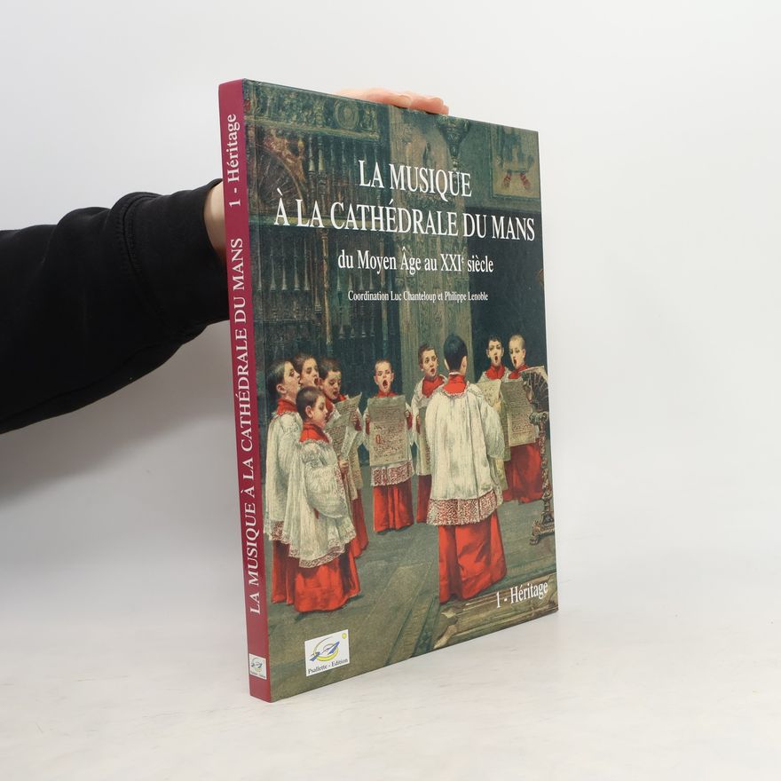 Autorenkollektiv La musique à la cathédrale du Mans