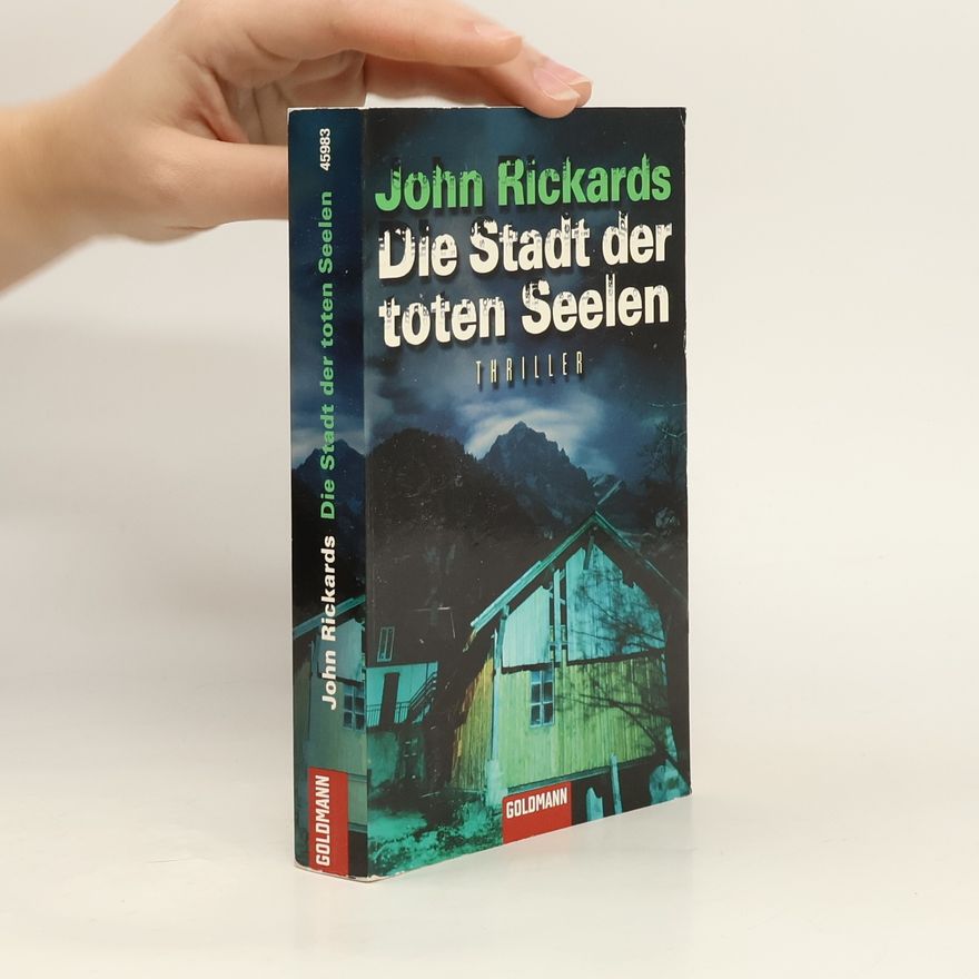 John Rickards Die Stadt der toten Seelen