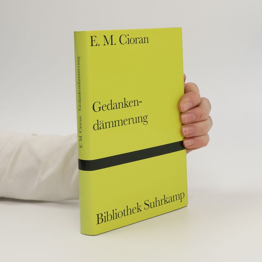 Emil Cioran Bibliothek Suhrkamp: Gedankendämmerung