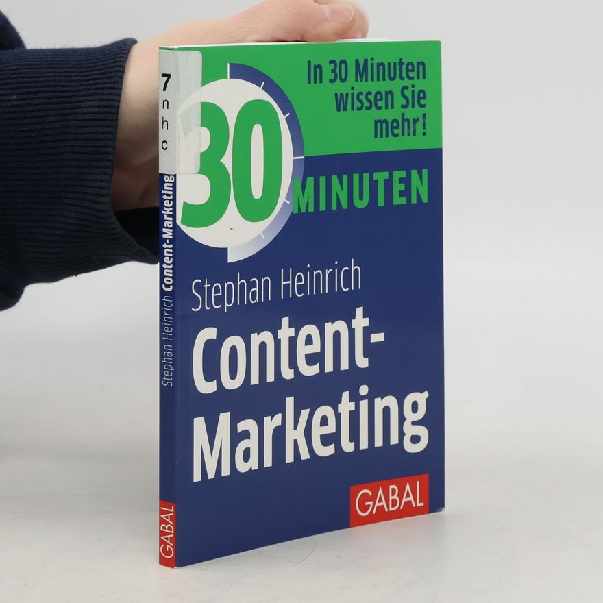 Stephan Heinrich 30 Minuten Content-Marketing